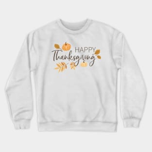 Happy Thanksgiving Crewneck Sweatshirt